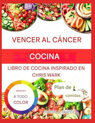 LIBRO DE COCINA PARA VENCER EL CANCER