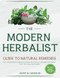 The Modern Herbalist Guide to Natural Remedies
