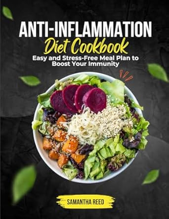 Anti-Inflammation Diet Cookbook