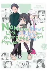 No Matter How I Look at It It's You Guys' Fault I'm Not Popular!