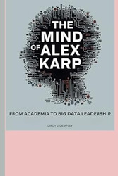 The Mind of Alex Karp