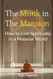 The Monk In The Mansion The Monk In The Mansion