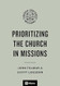 Prioritizing the Church in Missions