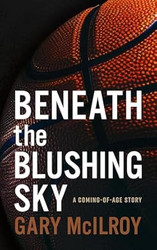 Beneath the Blushing Sky