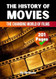 The History of Movies: The Changing World of Films