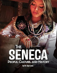 The Seneca: People Culture and History