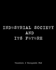 Industrial Society and its Future