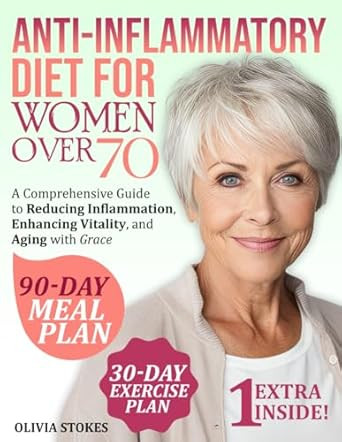 Anti-Inflammatory Diet For Women Over 70
