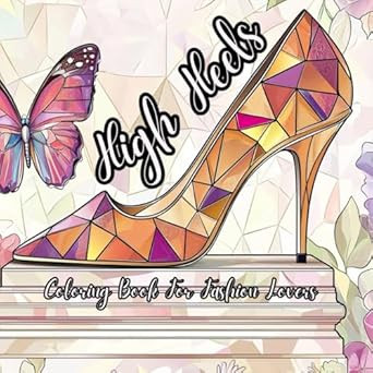 High Heels Coloring Book For Fashion Lovers