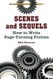 Scenes and Sequels: How to Write Page-Turning Fiction