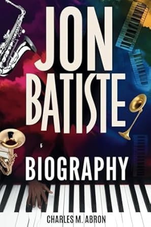 Jon Batiste Biography