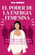 El Poder de la Energia Femenina