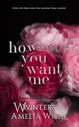 However You Want Me