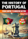 The History of Portugal: From Empire to Modern Nation