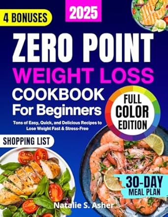 Zero Point Weight Loss Cookbook for Beginners [Full Color Edition]