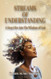 The Streams of Understanding