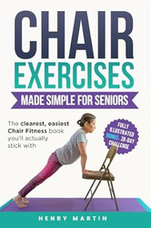 Chair Exercises for Seniors Made Simple