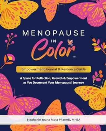 Menopause In Color Empowerment Journal & Resource Guide