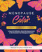 Menopause In Color Empowerment Journal & Resource Guide