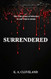 Surrendered