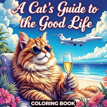 A Cat's Guide to the Good Life Coloring Book