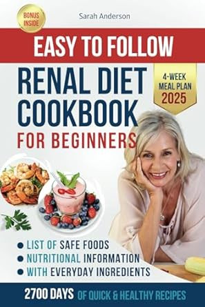 Renal Diet Cookbook for Beginners Flavourful Recipes for a