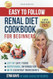 Renal Diet Cookbook for Beginners Flavourful Recipes for a