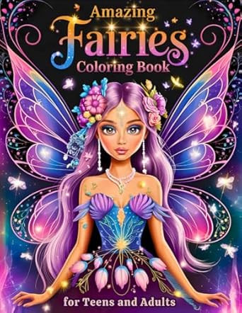 Amazing Fairies Coloring Book for Teens and Adults