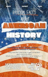 Random Facts About American History