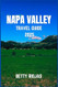 Napa Valley Travel Guide 2025