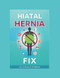 The Hiatal Hernia Fix