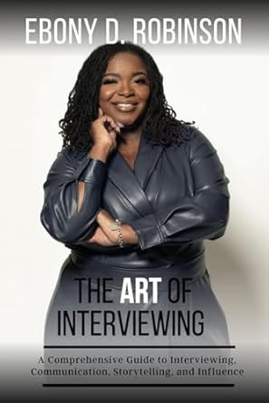 The Art Of Interviewing The Art Of Interviewing