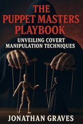 Dark Psychology and Covert Manipulation