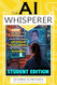The AI Whisperer Student Edition