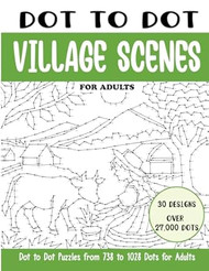 Dot to Dot Village Scenes for Adults