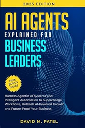 AI Agents Explained for Business Leaders