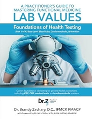 A Practitioner's Guide to Mastering Functional Medicine Lab
