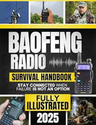 Baofeng Radio Survival Handbook