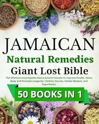 Jamaican Natural Remedies Giant Lost Bible
