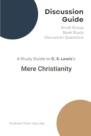 Discussion Guide for Mere Christianity