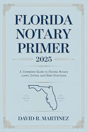 Florida Notary Primer 2025