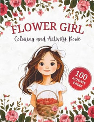 Flower Girl Coloring and Activity Book