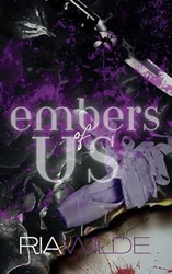 Embers of Us: A Standalone Dark Romance