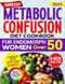 Super Easy Metabolic Confusion Diet Cookbook for Endomorph