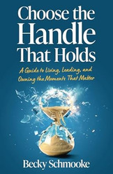 Choose the Handle That Holds