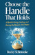 Choose the Handle That Holds