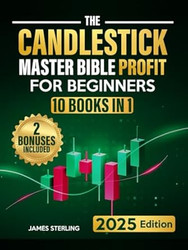 The Candlestick Master Bible Profit for Beginners