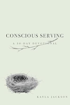Conscious Serving