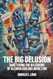 The Big Delusion