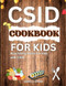 Csid Cookbook for Kids: Nourishing Meals for Kids with Csid